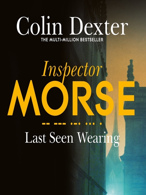 Title details for Last Seen Wearing by Colin Dexter - Available